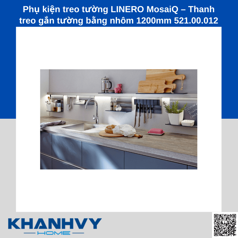 Phụ kiện treo tường LINERO MosaiQ – Thanh treo gắn tường bằng nhôm 1200mm 521.00.012 chính hãng tại Khánh Vy Home