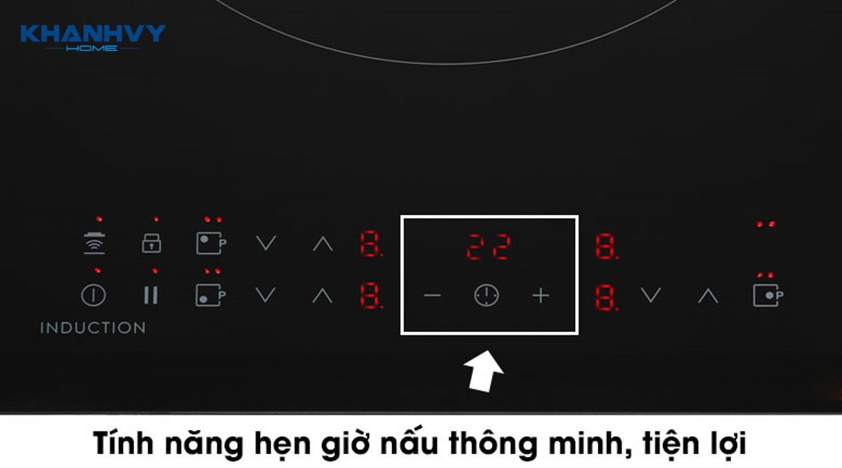 Chức năng hẹn giờ nấu cung cấp khả năng điều chỉnh linh hoạt và độc lập cho từng vùng nấu