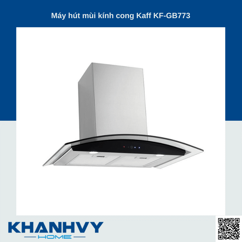Máy hút mùi Kaff KF-GB773 phù hợp với mọi gian bếp trong gia đình