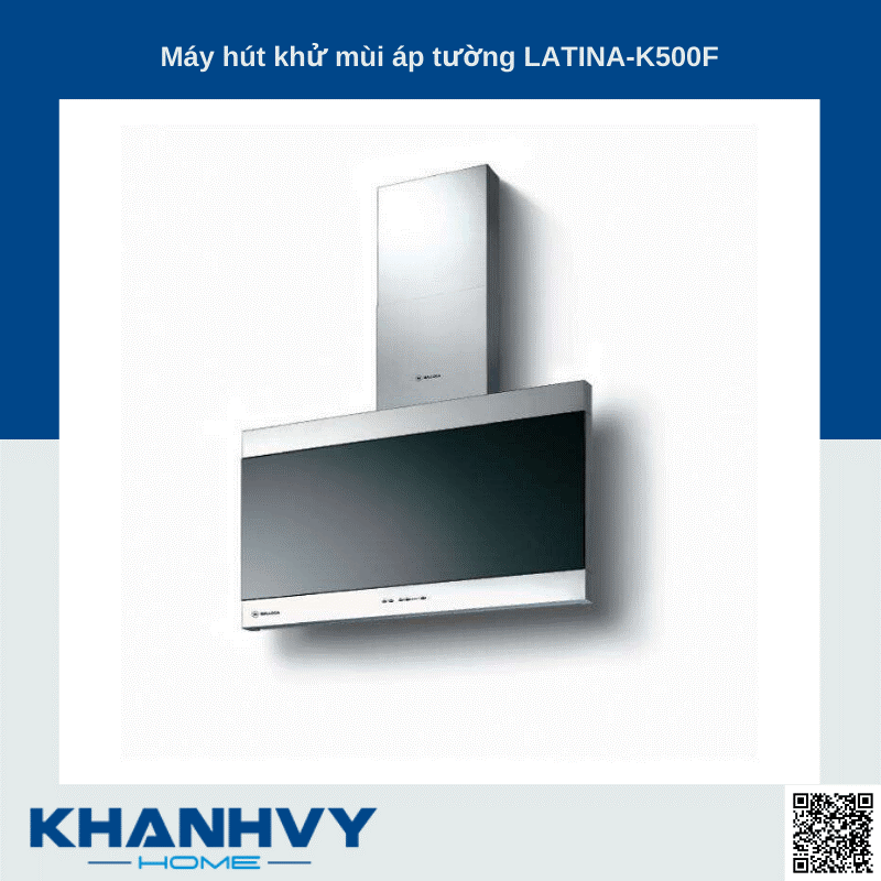 Sản phẩm máy hút khử mùi áp tường LATINA-K500F