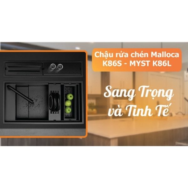 Chậu rửa chén Malloca MYST K86S - MYST K86L