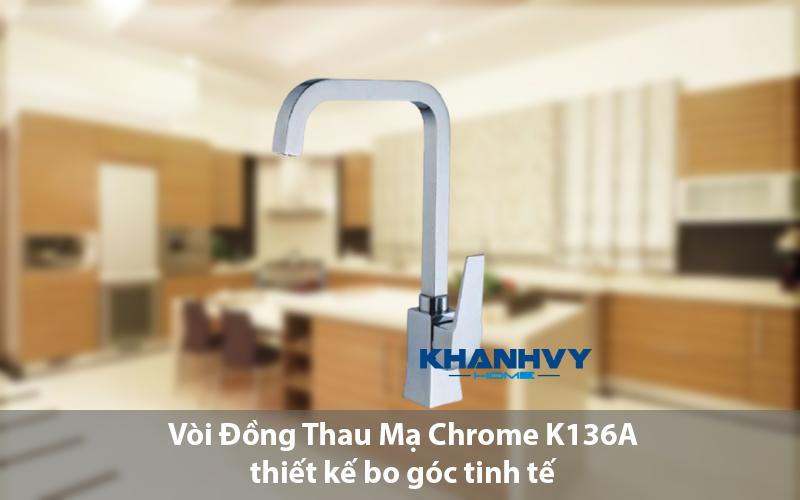 Vòi Đồng Thau Mạ Chrome K136A thiết kế bo góc tinh tế