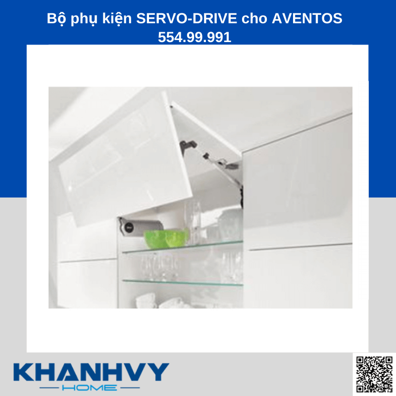 Bộ phụ kiện SERVO-DRIVE cho AVENTOS 554.99.991 chính hãng tại Khánh Vy Home