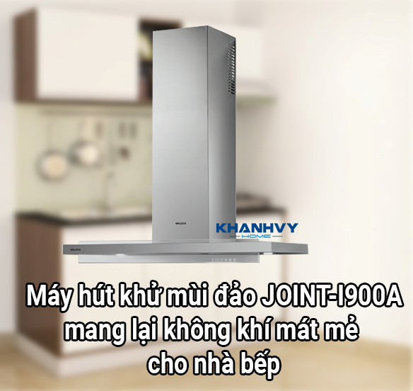 Máy hút khử mùi đảo JOINT-I900A mang lại không khí mát mẻ cho nhà bếp