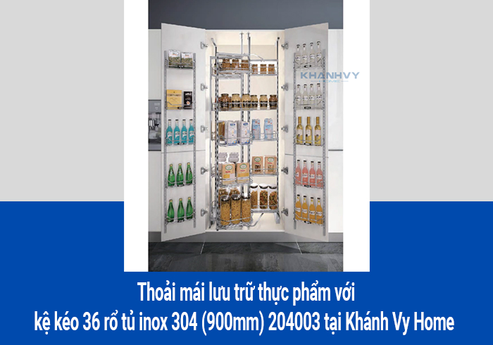  Thoải mái lưu trữ thực phẩm với kệ kéo 36 rổ tủ inox 304 (900mm) 204003 tại Khánh Vy Home