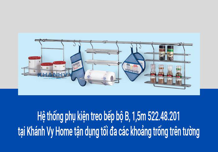 Hệ thống phụ kiện treo bếp bộ B, 1,5m 522.48.201 tại Khánh Vy Home tận dụng tối đa các khoảng trống trên tường