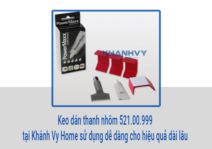 Keo dán thanh nhôm 521.00.999 tại Khánh Vy Home sử dụng dễ dàng cho hiệu quả dài lâu