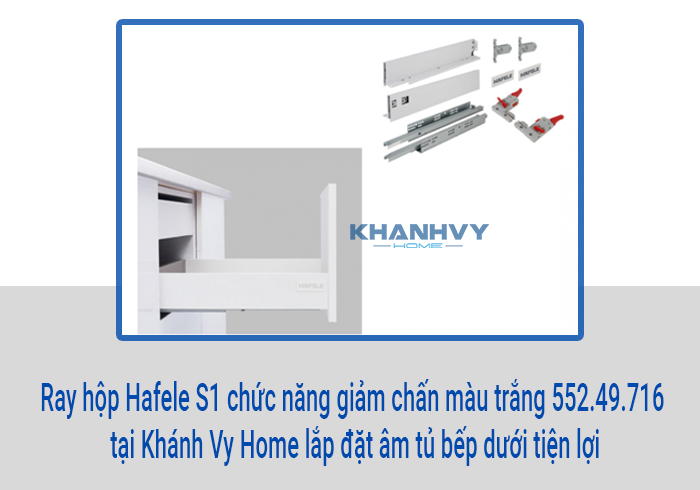 Ray hộp Hafele S1 chức năng giảm chấn màu trắng 552.49.716 tại Khánh Vy Home lắp đặt âm tủ bếp dưới tiện lợi