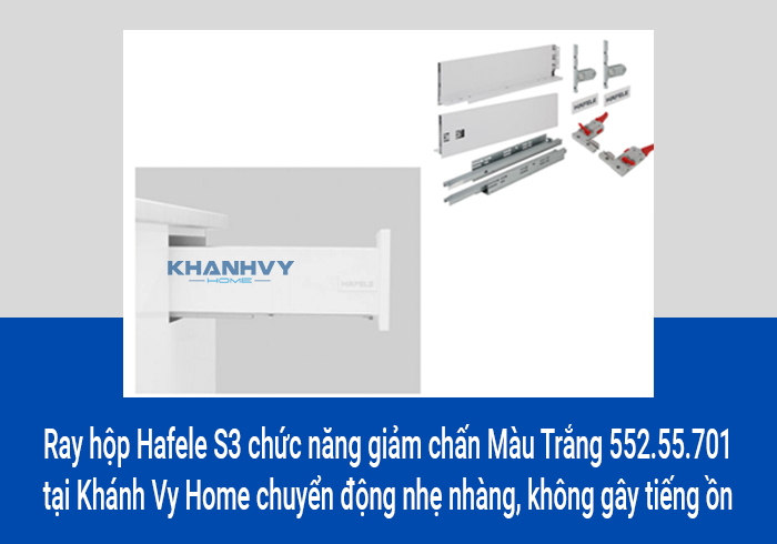  Ray hộp Hafele S3 chức năng giảm chấn Màu Trắng 552.55.701 tại Khánh Vy Home chuyển động nhẹ nhàng, không gây tiếng ồn