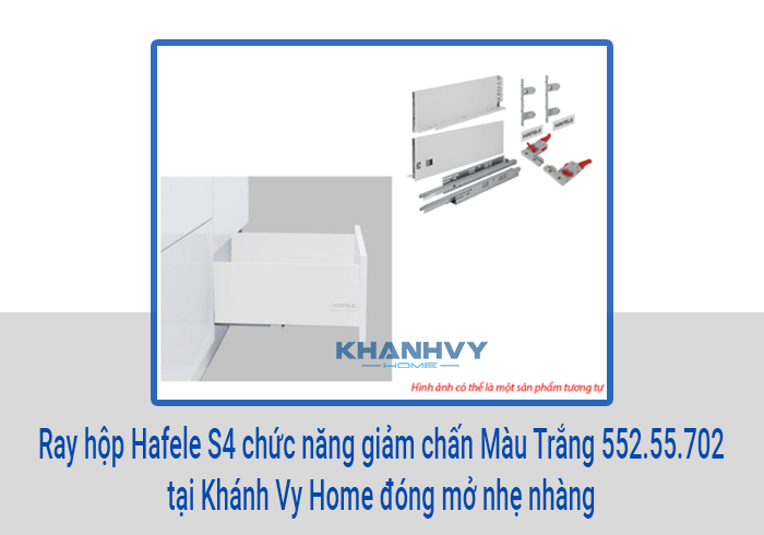  Ray hộp Hafele S4 chức năng giảm chấn Màu Trắng 552.55.702 tại Khánh Vy Home đóng mở nhẹ nhàng