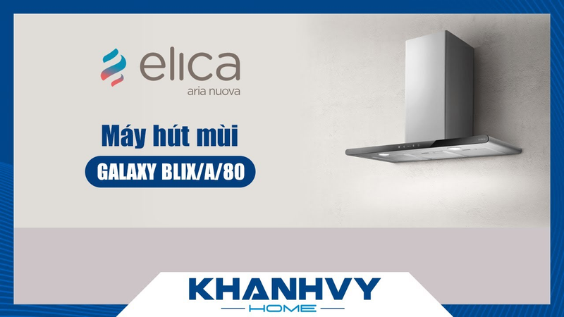 Máy hút mùi Elica GALAXY BLIX/A/80 - PRF0008948B