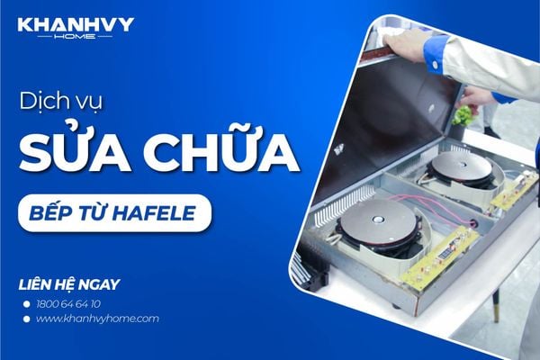 Sửa bếp từ Hafele