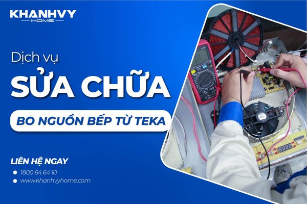 Sửa bo nguồn bếp từ Teka