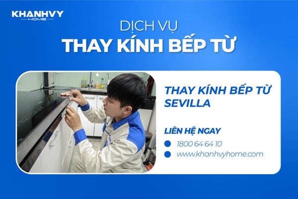 Thay kính bếp từ Sevilla