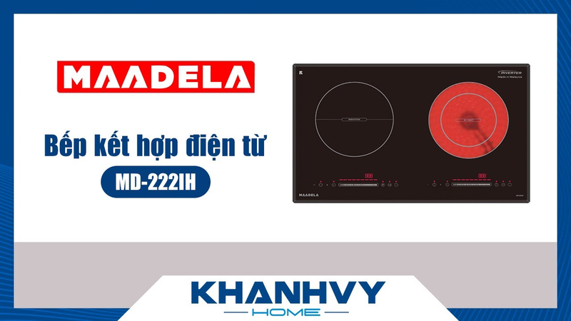 Bếp kết hợp điện từ Maadela MD-222IH
