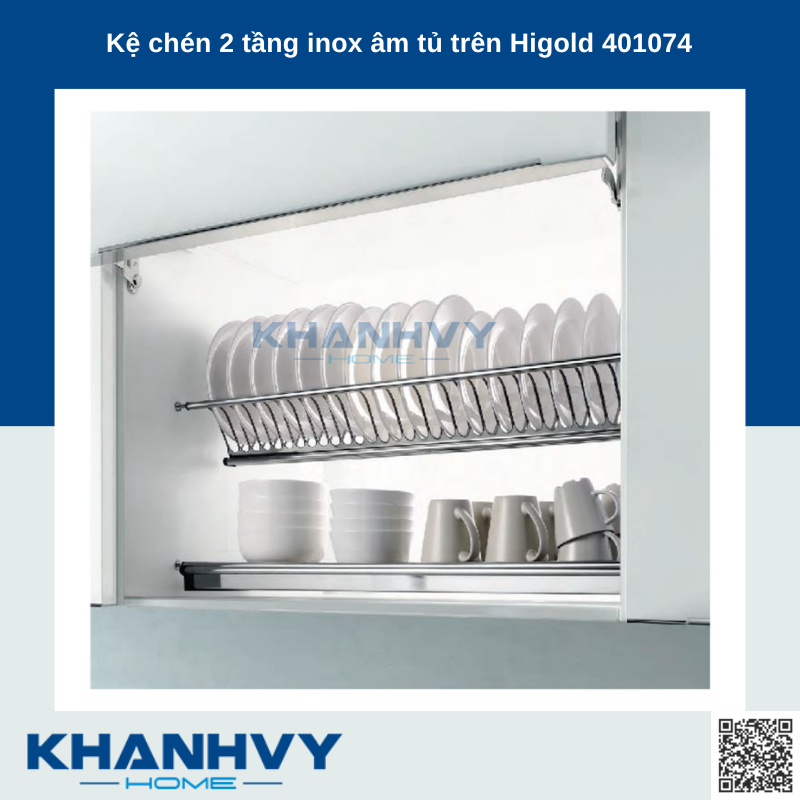 Sản phẩm kệ chén 2 tầng inox âm tủ trên Higold 401070, 401071, 401072, 401073, 401074 chính hãng tại Khánh Vy Home