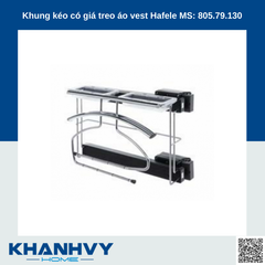 Khung kéo có giá treo áo vest Hafele MS: 805.79.130