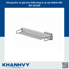 Khung kéo có giá treo thắt lưng & cà vạt Hafele MS: 807.46.030