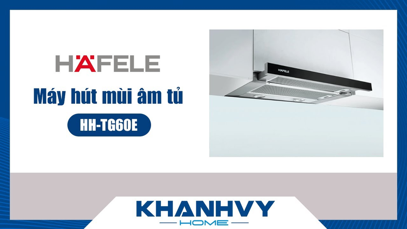 Máy hút mùi âm tủ Hafele HH-TG60E 539.81.073