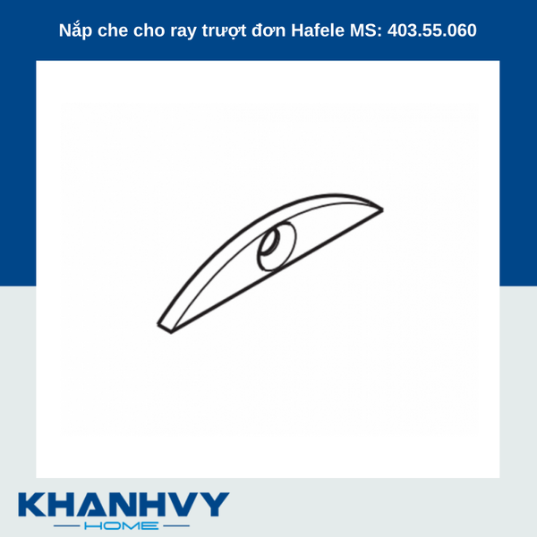 Nắp che cho ray trượt đơn Hafele MS: 403.55.060