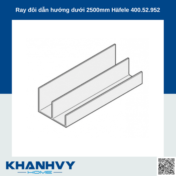 Ray đôi dẫn hướng dưới 2500mm Häfele 400.52.952