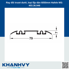 Ray đôi trượt dưới, loại lắp dán 6050mm Hafele MS: 403.36.946