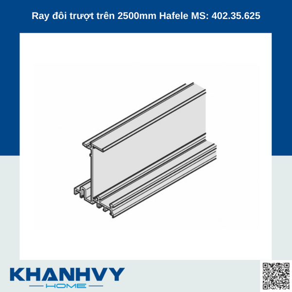 Ray đôi trượt trên 2500mm Hafele MS: 402.35.625