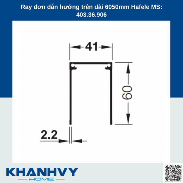 Ray đơn dẫn hướng trên dài 6050mm Hafele MS: 403.36.906