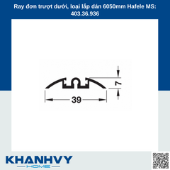 Ray đơn trượt dưới, loại lắp dán 6050mm Hafele MS: 403.36.936