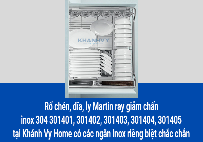  Rổ chén, dĩa, ly Martin ray giảm chấn inox 304 301401, 301402, 301403, 301404, 301405 tại Khánh Vy Home có các ngăn inox riêng biệt chắc chắn