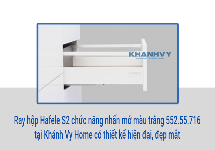  Ray hộp Hafele S2 chức năng nhấn mở màu trắng 552.55.716 tại Khánh Vy Home có thiết kế hiện đại, đẹp mắt