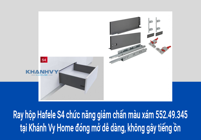  Ray hộp Hafele S4 chức năng giảm chấn màu xám 552.49.345 tại Khánh Vy Home đóng mở dễ dàng, không gây tiếng ồn
