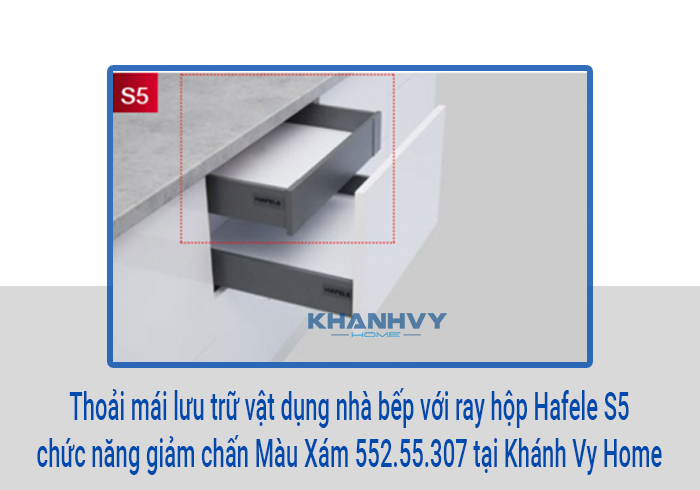  Thoải mái lưu trữ vật dụng nhà bếp với ray hộp Hafele S5 chức năng giảm chấn Màu Xám 552.55.307 tại Khánh Vy Home