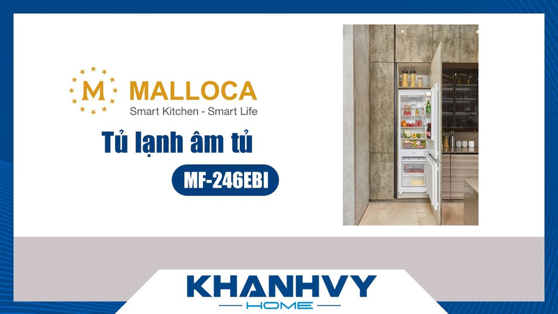 Tủ lạnh Malloca MF-246EBI âm tủ