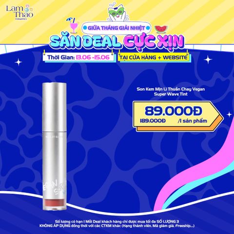  [DEAL 13/6 - 15/6 GIÁ SỐC] Son Kem Mịn Lì Thuần Chay Vegan Super Wave Tint 