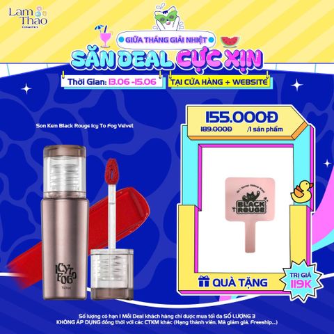  [DEAL 13/6 - 15/6 TẶNG 1 GƯƠNG CẦM TAY BR] Son Kem Black Rouge Icy To Fog Velvet 