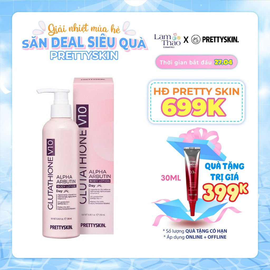 [KHI MUA SP PRETTY SKIN FULLSIZE TẶNG 1 TÚI TOTE PRETTY SKIN] [HĐ 699K PRETTY SKIN TẶNG KEM DƯỠNG RETINOL] Kem Dưỡng Thể Trắng Da Ban Ngày Pretty Skin Body Glutathione V10 Alpha Arbutin Body Lotion