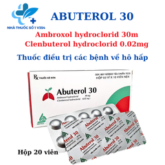 Abuterol 30-Ambroxol 30mg và Clenbuterol 0.02 mg Thuốc điều trị các bệnh hô hấp
