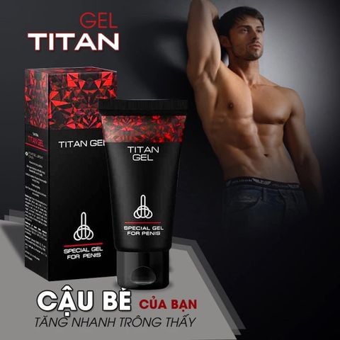 Gel titan giúp tăng kích thước cậu nhỏ