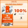 Cà phê pha phin P 10Kg, cà phê giá sỉ dành cho chủ quán từ Message Coffee