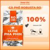 Cà phê ROBUSTA RO nguyên chất 10Kg, cà phê giá sỉ dành cho chủ quán từ Message Coffee