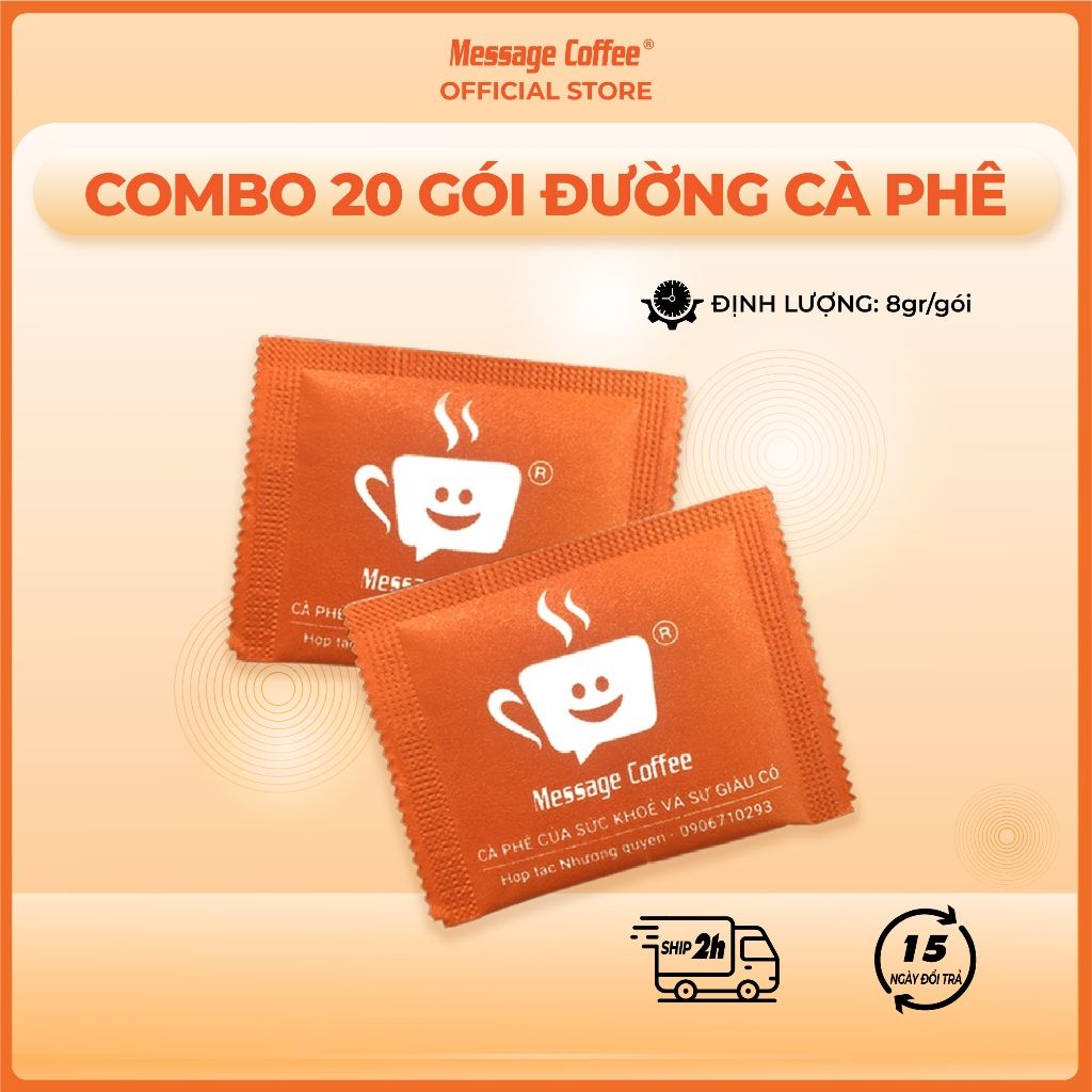  [COMBO 20 GÓI] Đường gói nhỏ tiện lợi dùng uống cà phê, đường gói 8 gram thương hiệu Message Coffee 