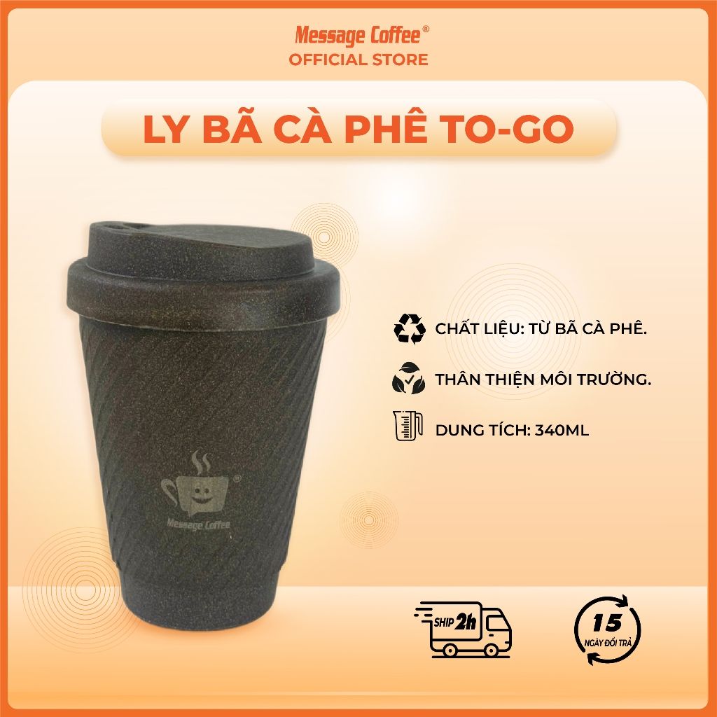  Cốc làm từ bã cà phê Message Coffee TO-GO thân thiện bảo vệ môi trường 