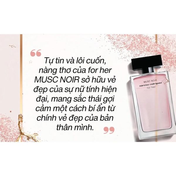 Nước Hoa Nữ Narciso Rodriguez for her MUSC NOIR edp 100ml: hương nước hoa của sự gợi cảm bất tận.