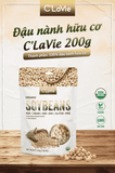 Đậu nành hữu cơ C’LaVie 200g 