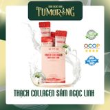  THẠCH COLLAGEN SÂM NGỌC LINH TUMORONG 