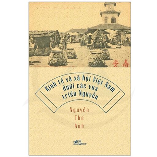 Kinh Tế Và Xã Hội Việt Nam Dưới Các Vua Triều Nguyễn