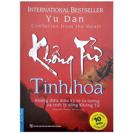 Khổng Tử Tinh Hoa - Những Điều Diệu Kì Từ Tư Tưởng Và Triết Lí Sống Khổng Tử