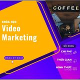  khóa học video marketing  (coffee) 