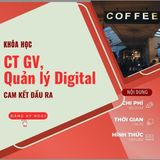  khóa học ct giáo viên, quản lý digital cam kết đầu ra (coffee) 